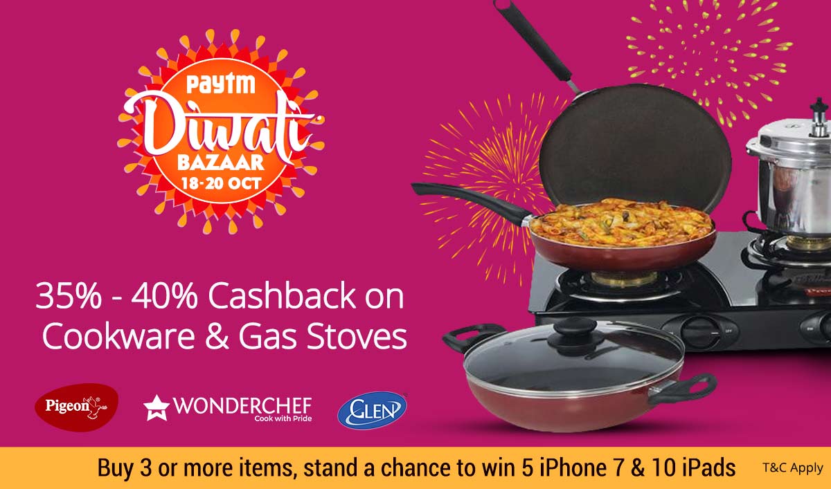 Paytm Diwali Offers: Paytm Diwali Sale 100% Cashback 9 Cookware & Gas Stoves | 35% - 40% Cashback